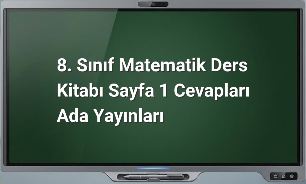 8. sınıf matematik tanışma sayfası