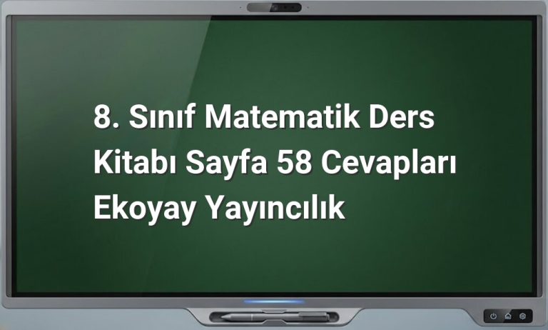 8. Sınıf Matematik Sayfa 58 Cevapları