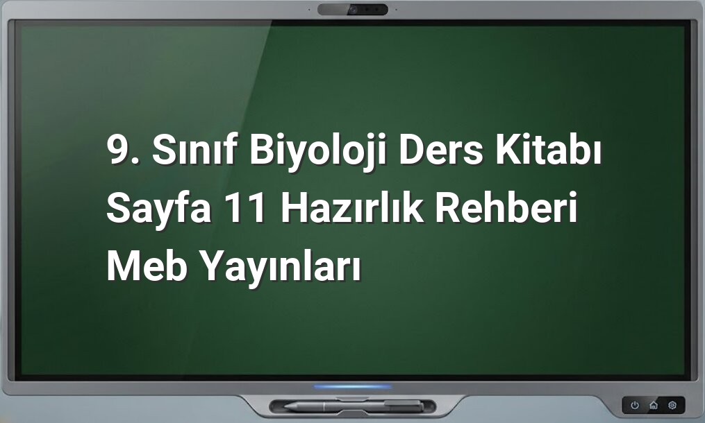 9. Sınıf Biyoloji Sayfa 11