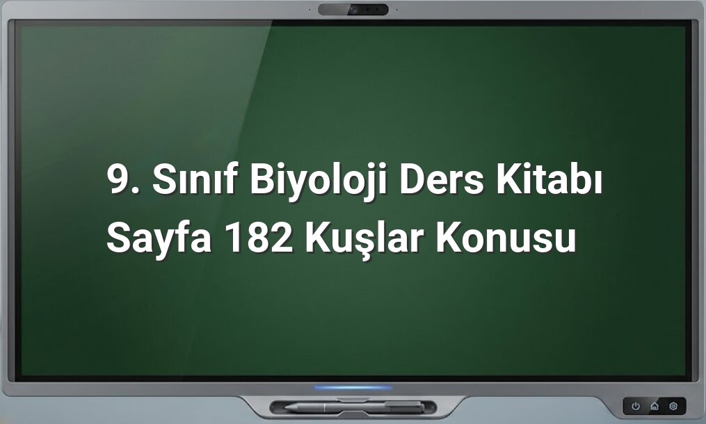 9. Sınıf Biyoloji Kuşlar
