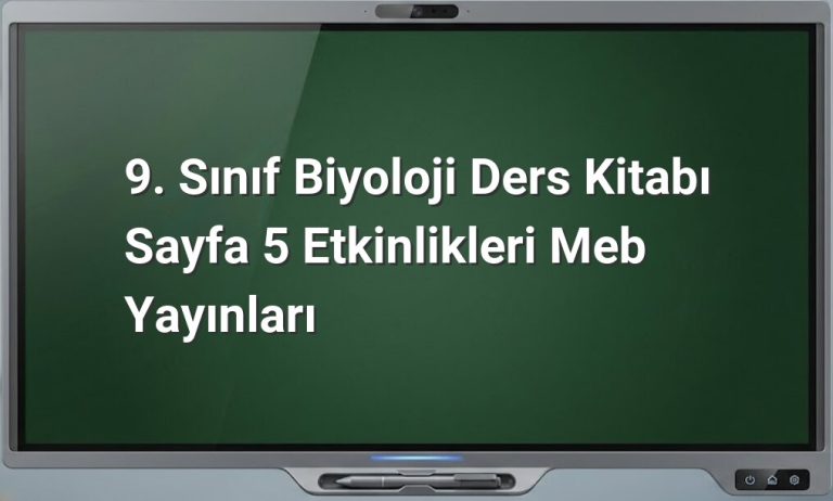 9. Sınıf Biyoloji Sayfa 5 Etkinlikleri