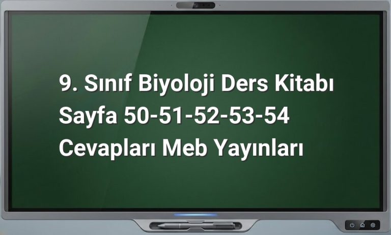 9. Sınıf Biyoloji Ders Kitabı Cevapları
