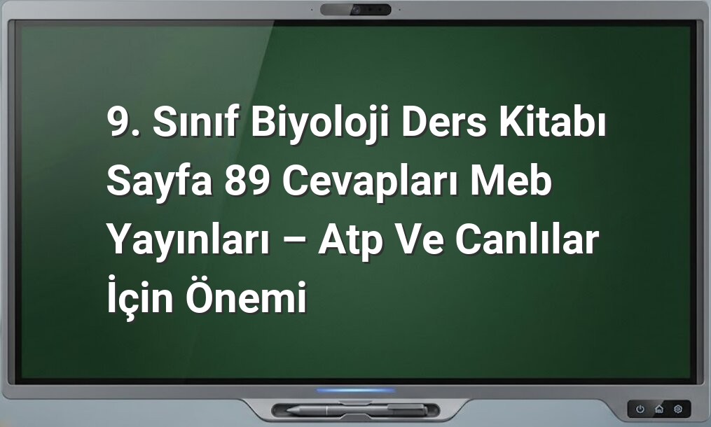 ATP ve canlılar için önemi
