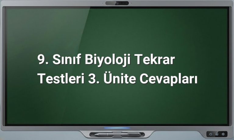 9. Sınıf Biyoloji Tekrar Testleri