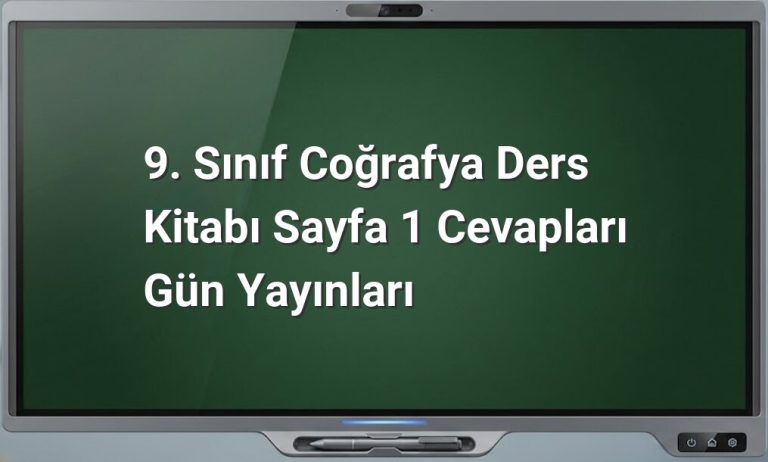 9. Sınıf Coğrafya Sayfa 1