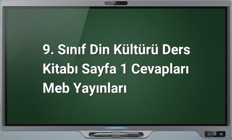 9. Sınıf Din Kültürü Sayfa 1 Cevapları