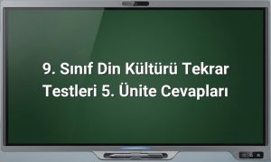 9. Sınıf Din Kültürü Tekrar Testleri