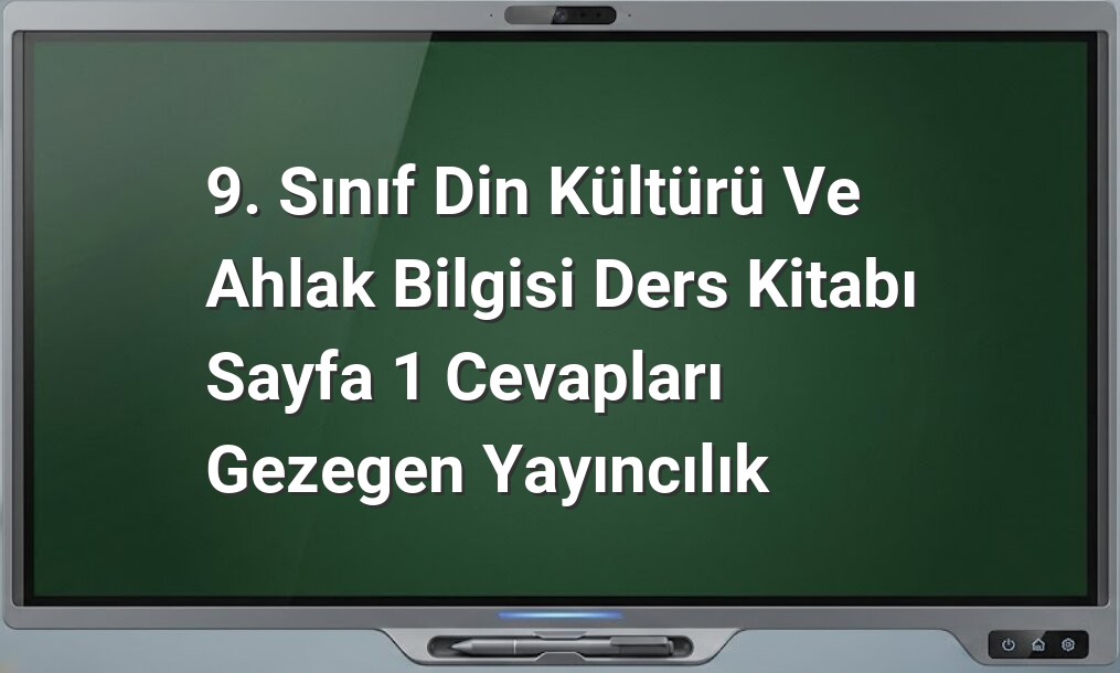 9. Sınıf Din Kültürü