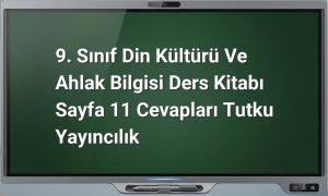9. Sınıf Din Kültürü Cevapları