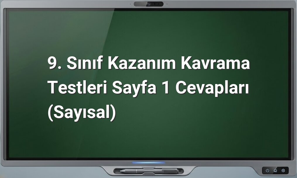 9. Sınıf sayısal kazanım testleri