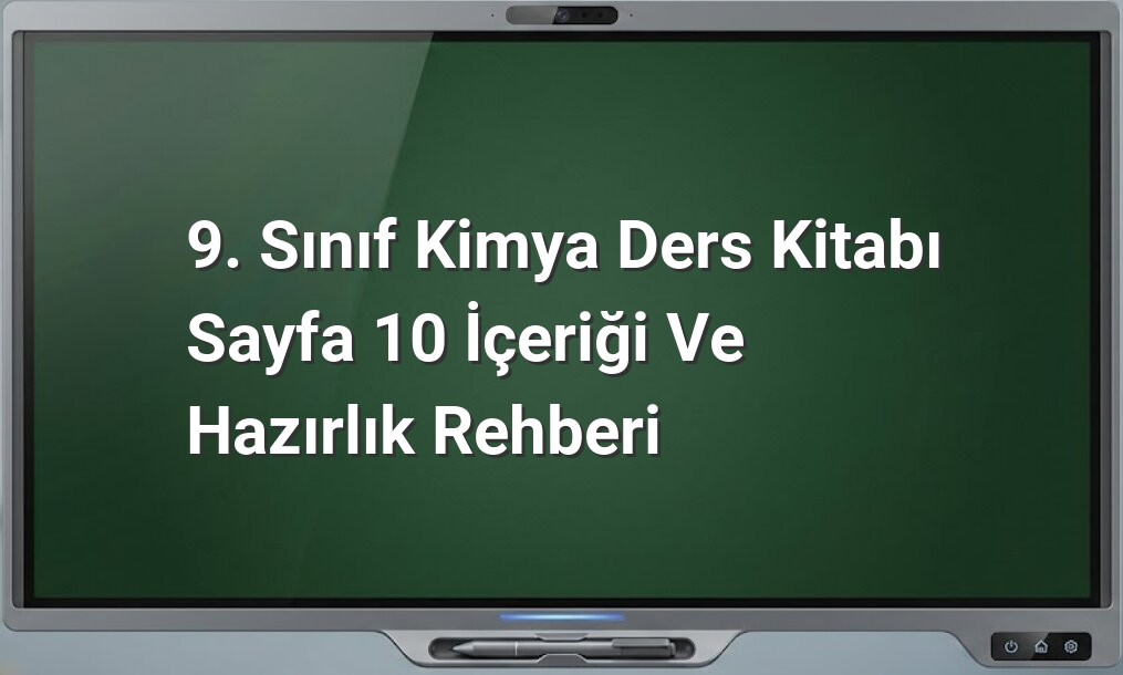 9. Sınıf Kimya Sayfa 10 Cevapları