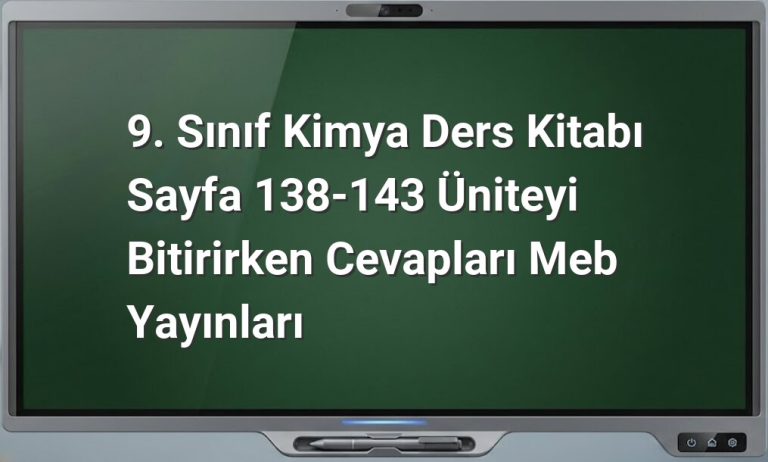 9. sınıf kimya üniteyi bitirirken cevapları