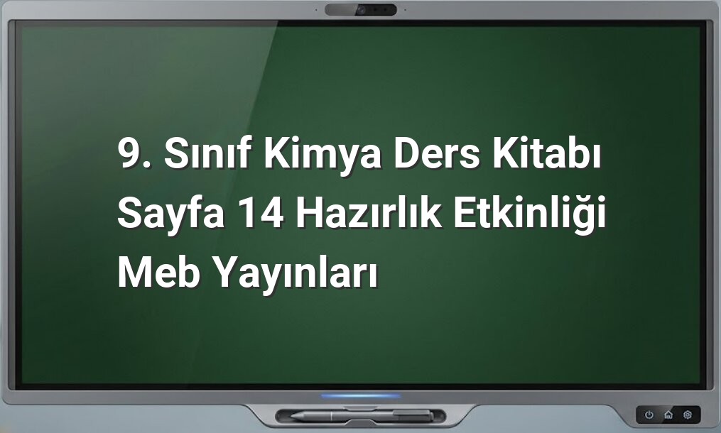 9. Sınıf Kimya Sayfa 14