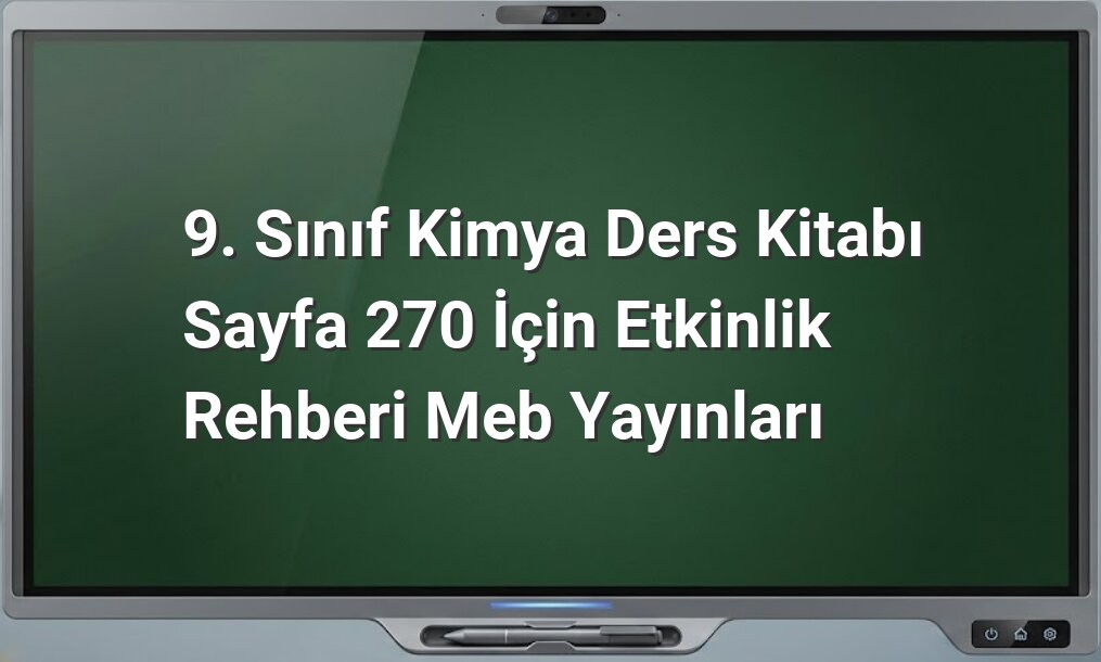 9. Sınıf Kimya etkinlikleri