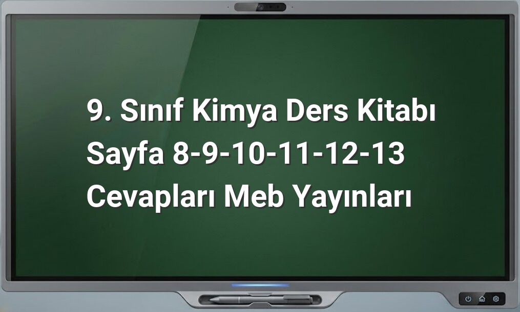 9. Sınıf Kimya Cevapları