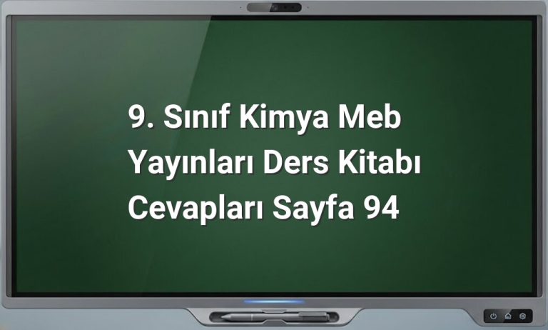 9. Sınıf Kimya Sayfa 94 Cevapları