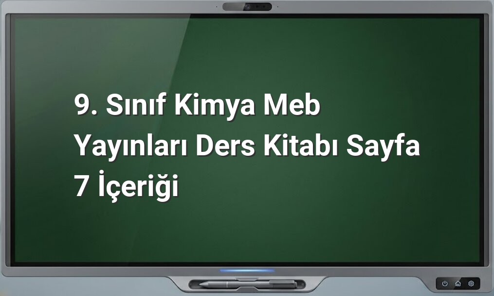 9. Sınıf Kimya Sayfa 7