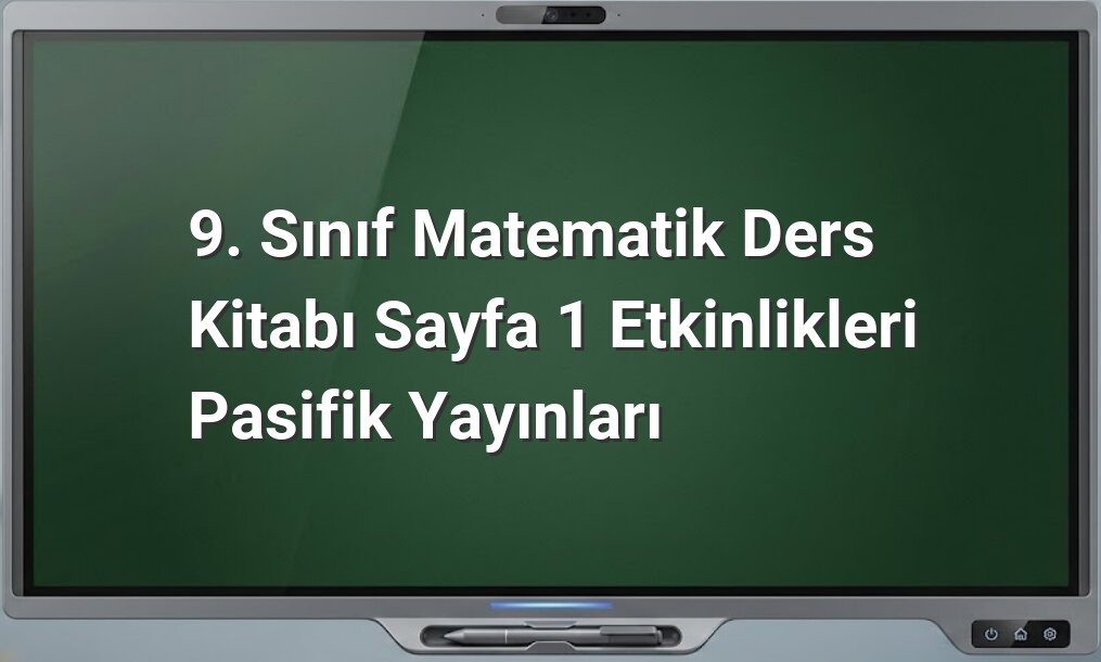 9. Sınıf Matematik Sayfa 1