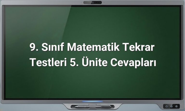 9. Sınıf Matematik 5. Ünite Cevapları