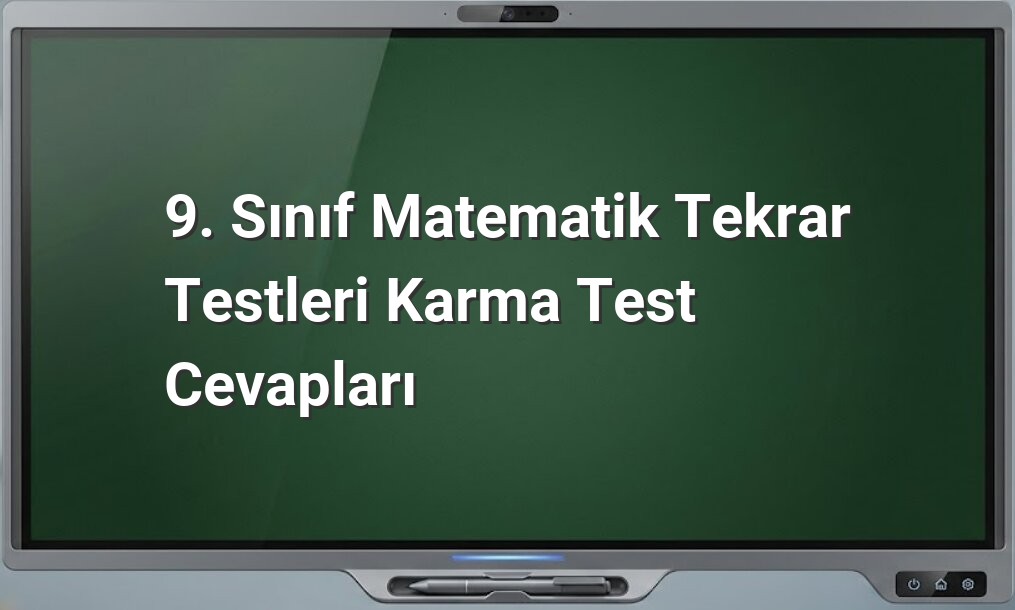 9. sınıf matematik tekrar testleri
