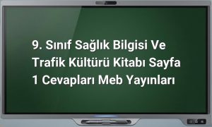 Sağlık Bilgisi ve Trafik Kültürü