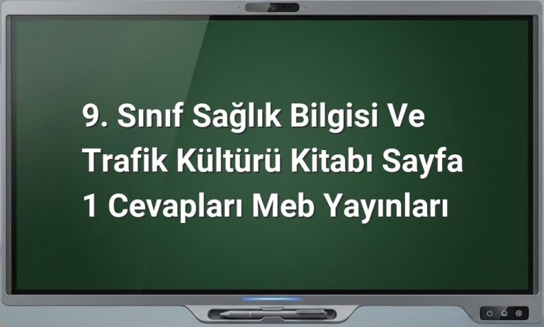 Sağlık Bilgisi ve Trafik Kültürü