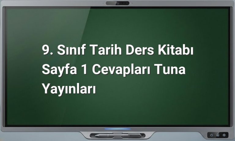 9. sınıf tarih ders kitabı cevapları