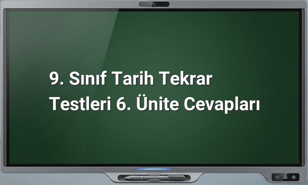 9. Sınıf Tarih Tekrar Testleri