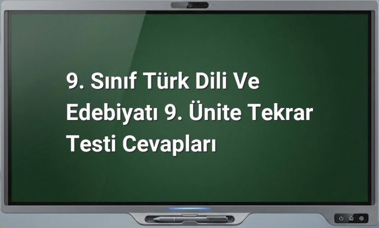 9. Sınıf Türk Dili ve Edebiyatı Test Cevapları