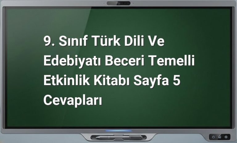 9. Sınıf Türk Dili ve Edebiyatı cevapları
