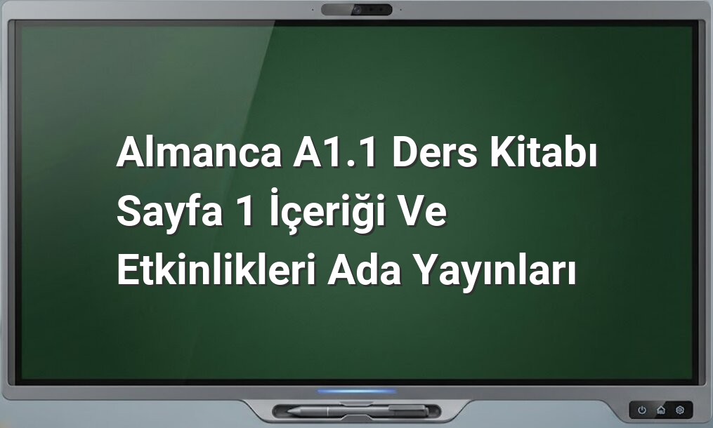Almanca A1.1 Sayfa 1 Etkinlik Cevapları