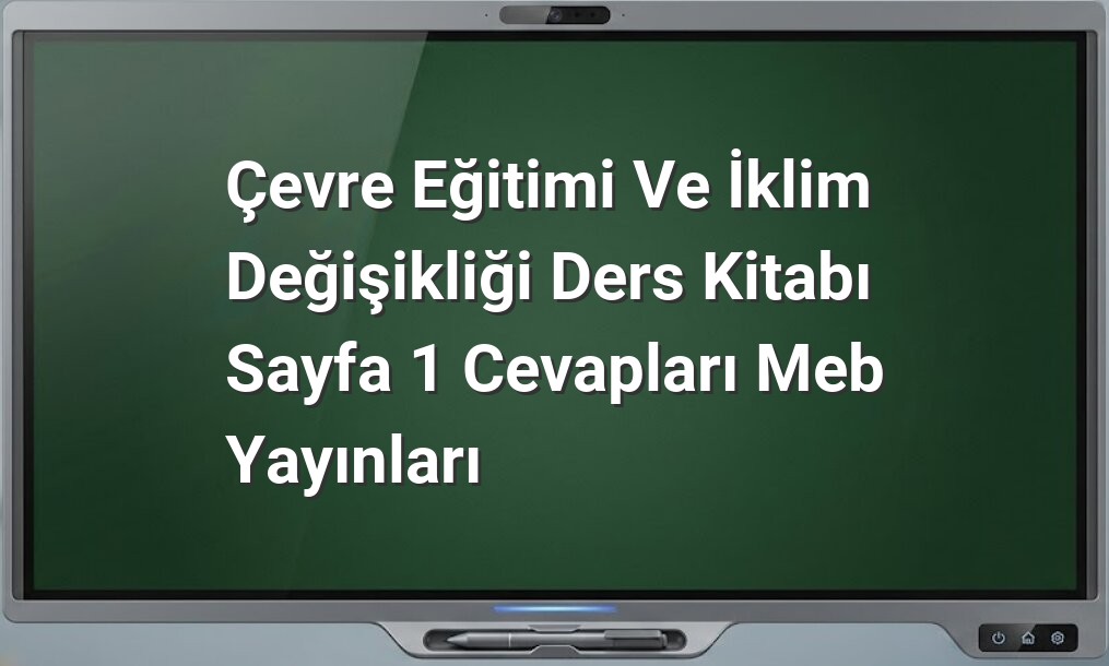 Çevre Eğitimi ve İklim Değişikliği