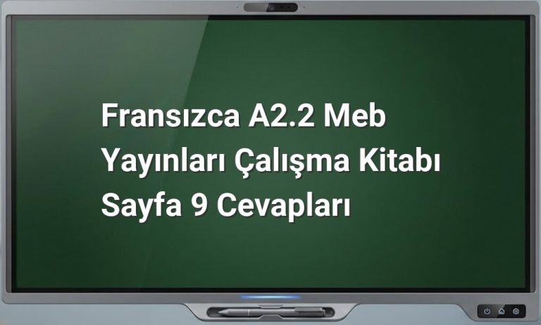 Fransızca A2.2 çalışma kitabı cevapları