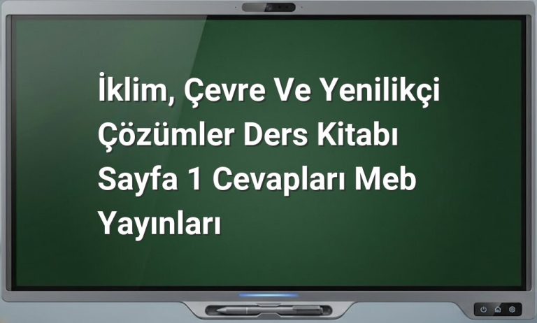 İklim, Çevre ve Yenilikçi Çözümler