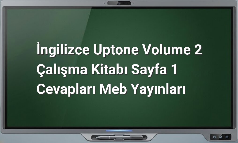 İngilizce Uptone Volume 2 Sayfa 1