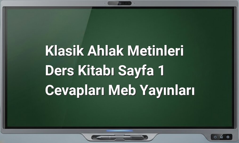 Klasik Ahlak Metinleri Sayfa 1