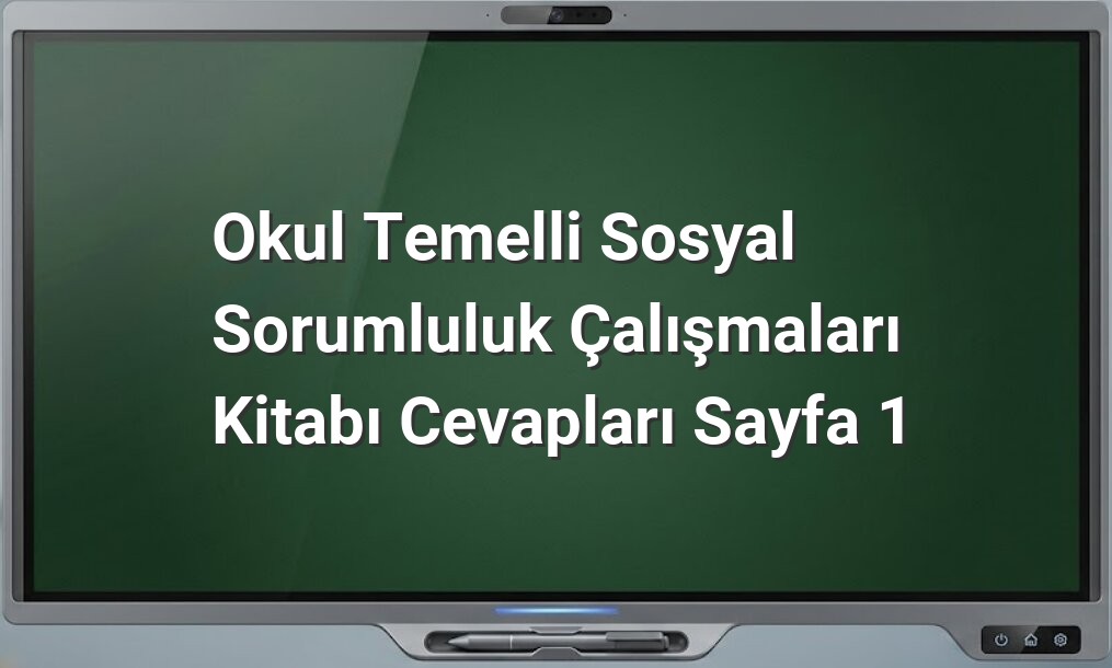 Okul Temelli Sosyal Sorumluluk