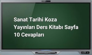 Sanat Tarihi Sayfa 10 Cevapları