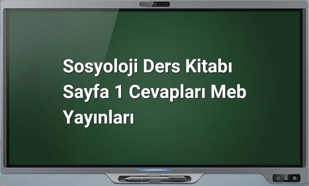 Sosyoloji Ders Kitabı Cevapları