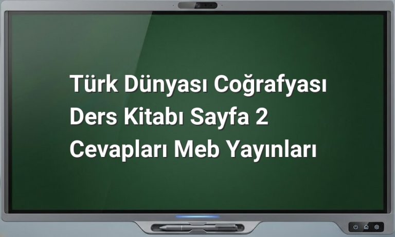 Türk Dünyası Coğrafyası Sayfa 2