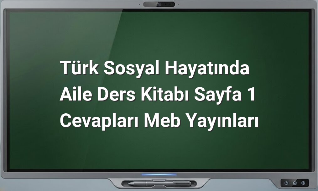 Türk Sosyal Hayatında Aile